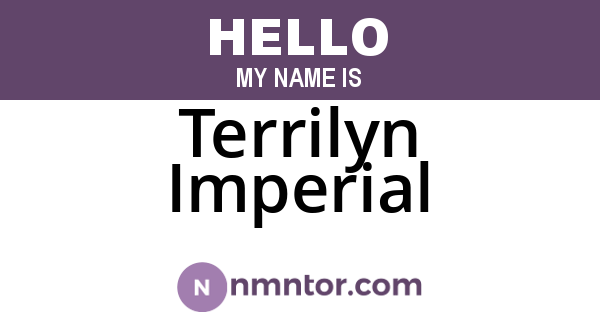 Terrilyn Imperial