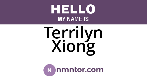 Terrilyn Xiong