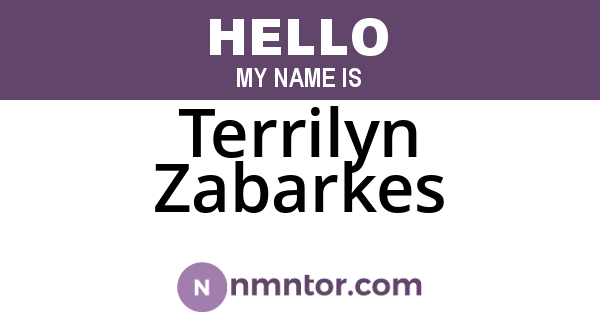 Terrilyn Zabarkes