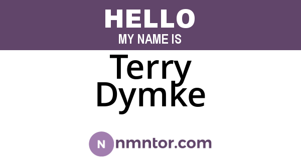 Terry Dymke
