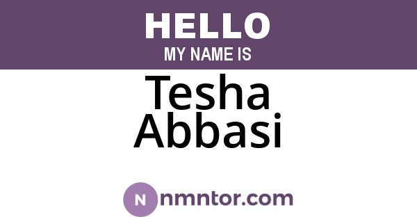 Tesha Abbasi