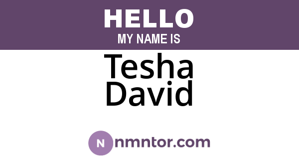Tesha David