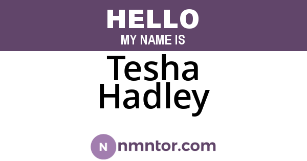 Tesha Hadley