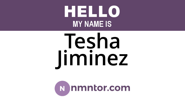 Tesha Jiminez