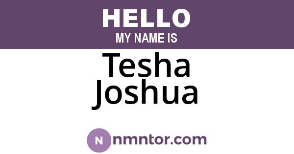 Tesha Joshua