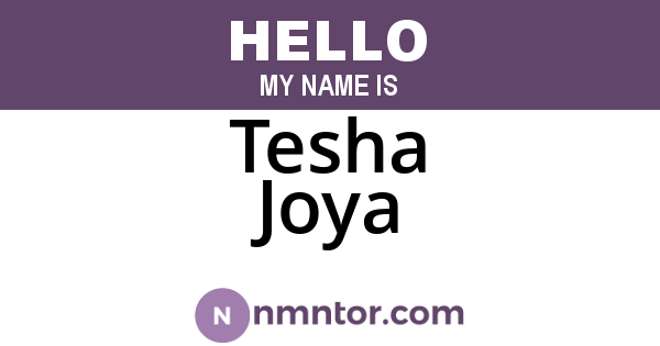 Tesha Joya