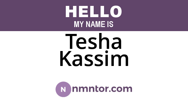 Tesha Kassim