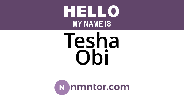 Tesha Obi