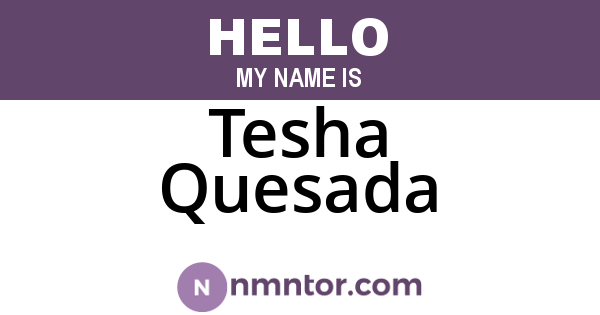 Tesha Quesada