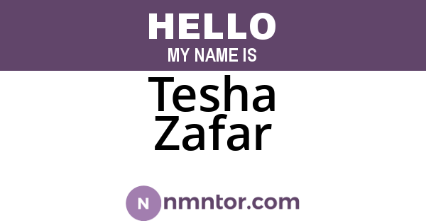 Tesha Zafar