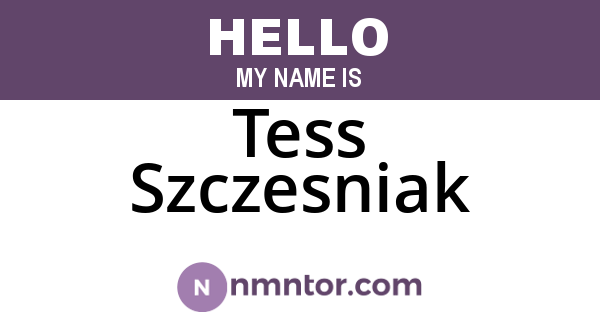 Tess Szczesniak