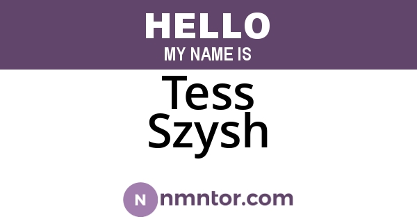 Tess Szysh