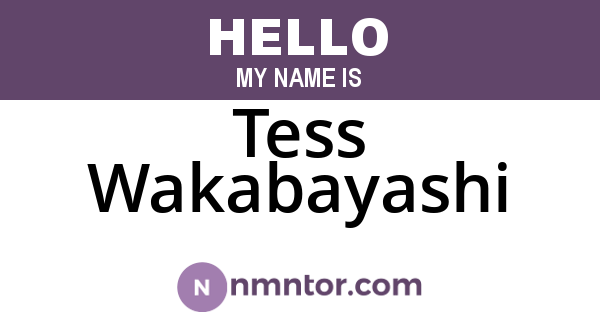 Tess Wakabayashi