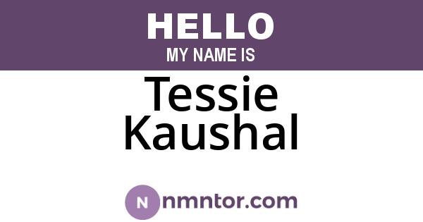 Tessie Kaushal