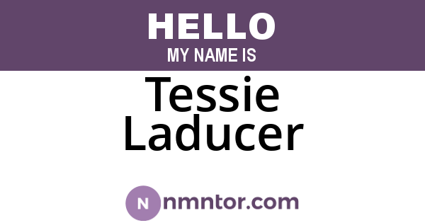 Tessie Laducer