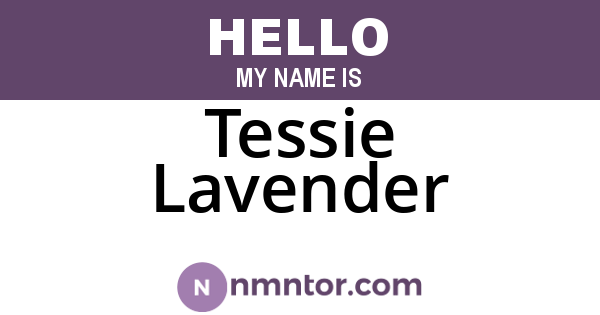 Tessie Lavender