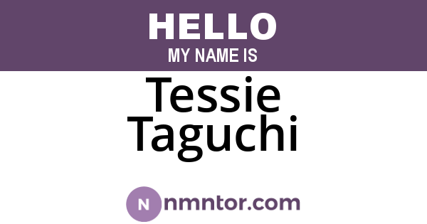 Tessie Taguchi