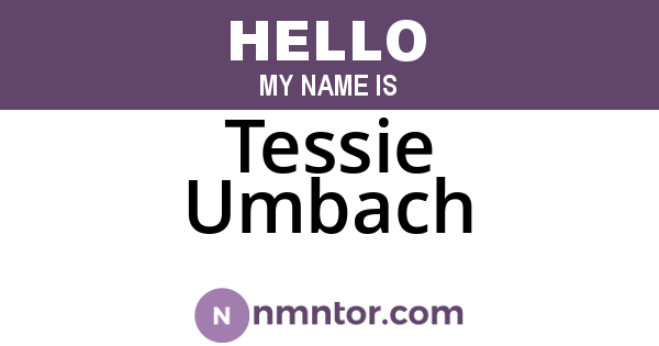 Tessie Umbach