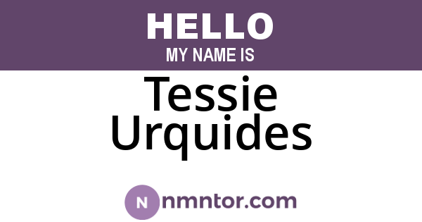 Tessie Urquides
