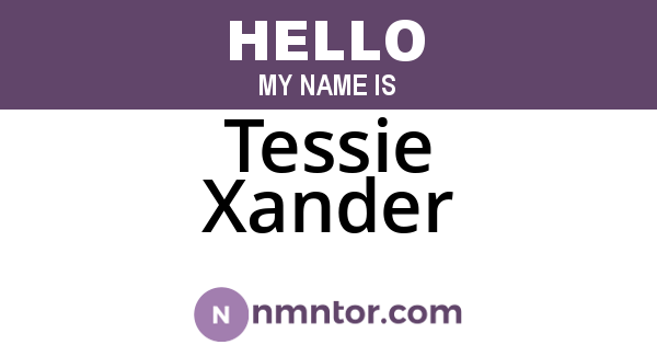 Tessie Xander
