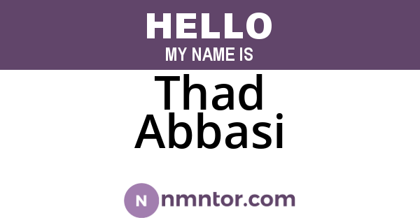 Thad Abbasi