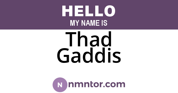 Thad Gaddis