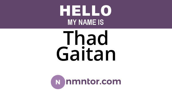 Thad Gaitan