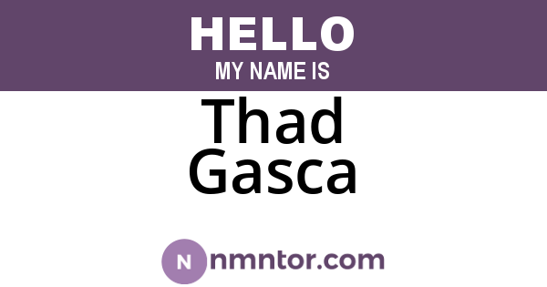 Thad Gasca