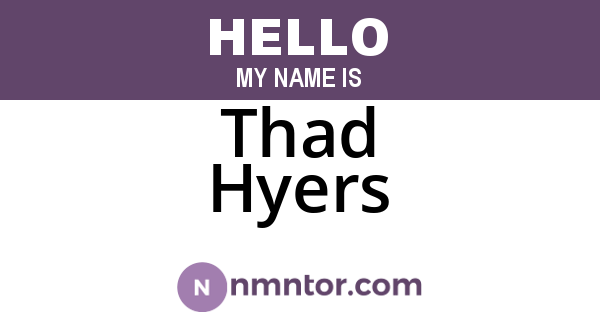 Thad Hyers