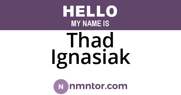 Thad Ignasiak