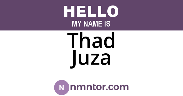 Thad Juza