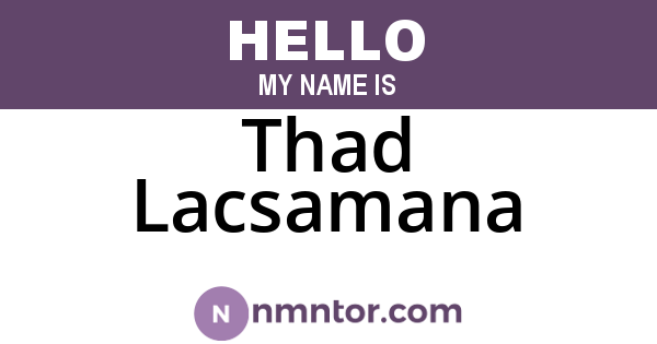 Thad Lacsamana