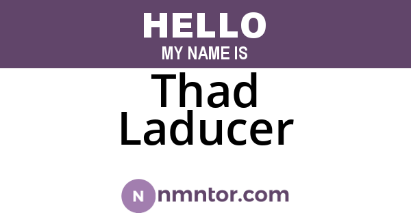 Thad Laducer