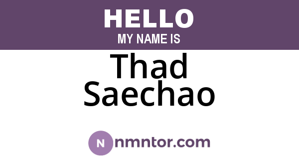 Thad Saechao