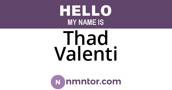 Thad Valenti