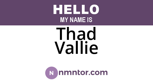 Thad Vallie