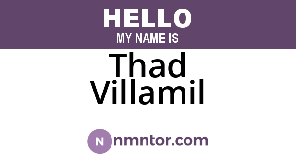 Thad Villamil