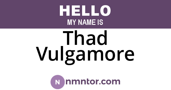 Thad Vulgamore