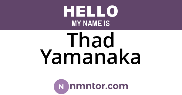Thad Yamanaka