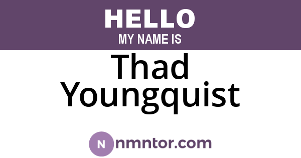 Thad Youngquist