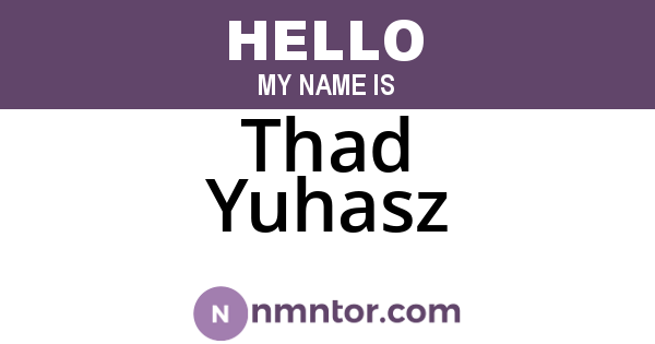 Thad Yuhasz