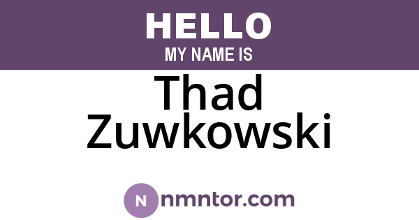 Thad Zuwkowski