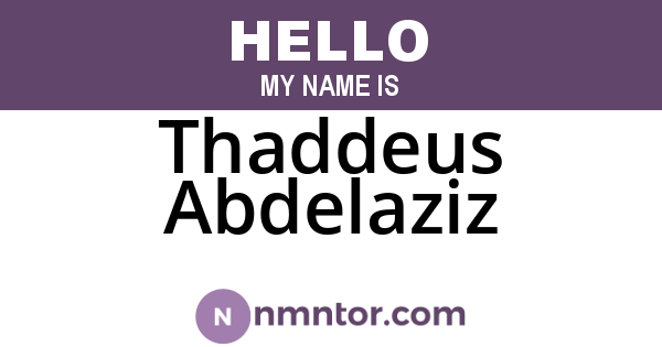 Thaddeus Abdelaziz