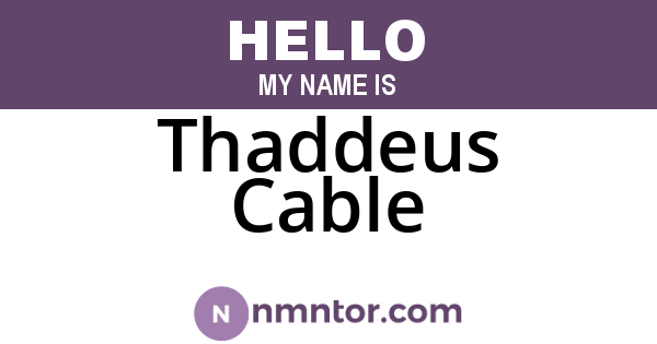 Thaddeus Cable