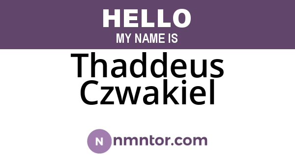 Thaddeus Czwakiel