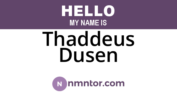 Thaddeus Dusen
