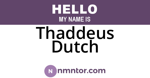 Thaddeus Dutch