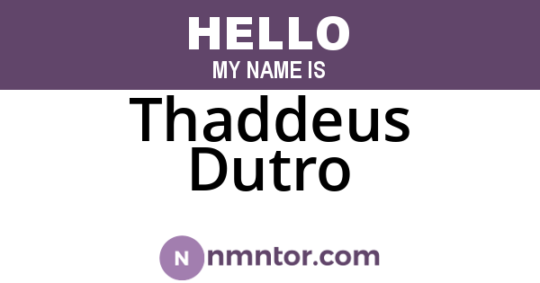 Thaddeus Dutro