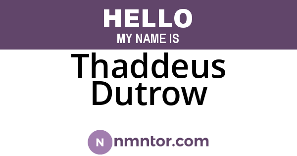 Thaddeus Dutrow