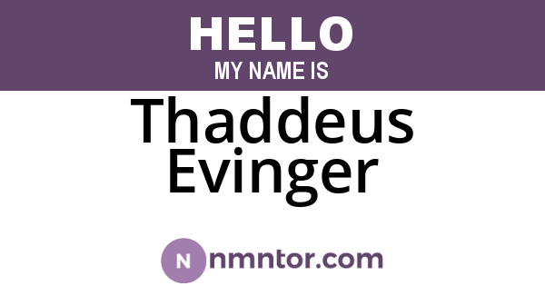 Thaddeus Evinger